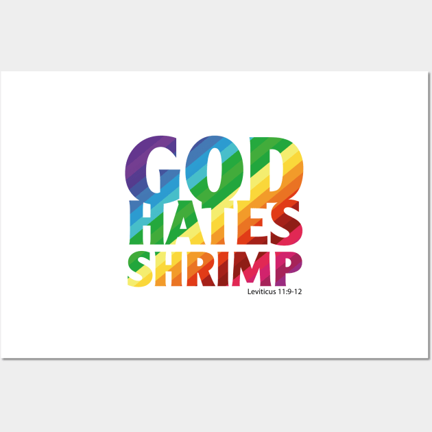 God Hates Shrimp Wall Art by ScottyWalters